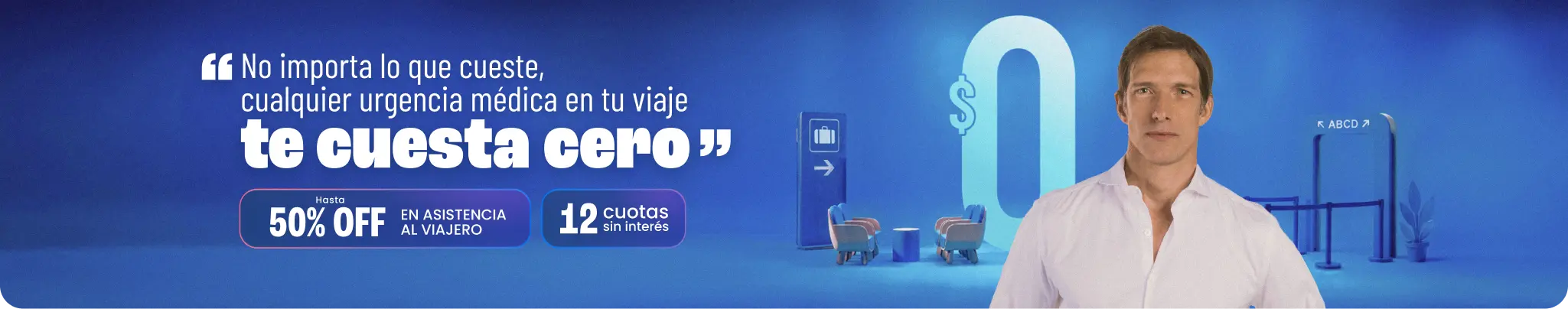No importa lo que cueste, cualquier urgencia médica en tu viaje te cuesta cero. Hasta 50% OFF + gratis para menores en planes multiviajes + hasta 12 cuotas sin interés