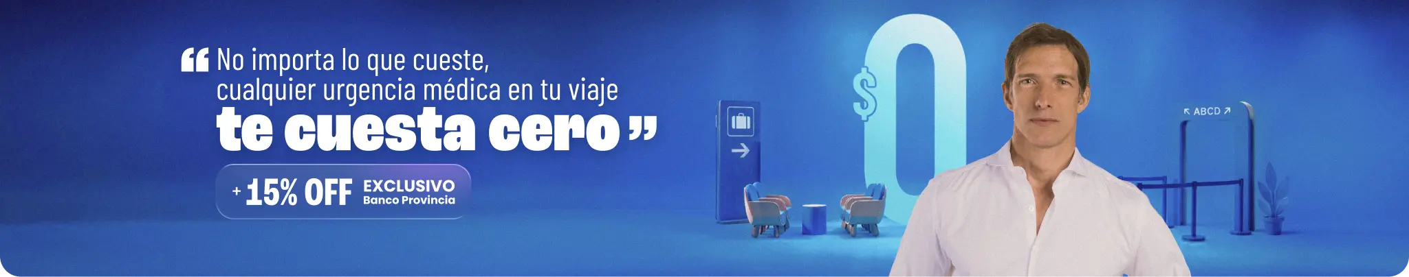Cualquier urgencia médica en tu viaje te cuesta cero. +15% OFF exclusivo Banco Provincia