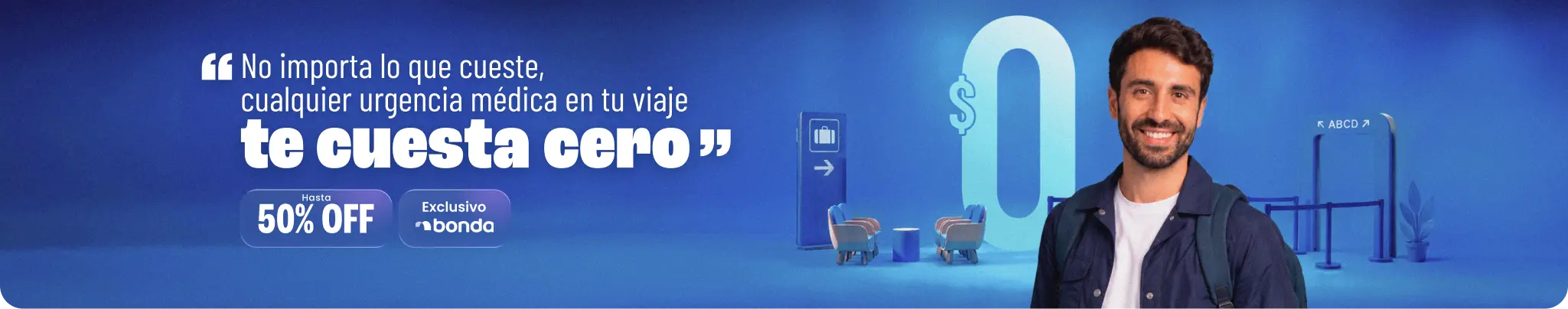 Cualquier urgencia médica en tu viaje te cuesta cero. Hasta 50% OFF en asistencia al viajero, exclusivo Bonda