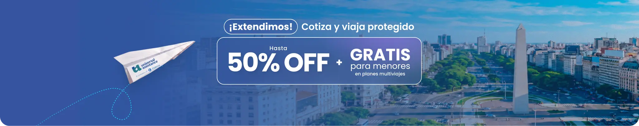 ¡Extendimos! Viaja protegido: hasta 50% OFF + gratis para menores en planes multiviajes