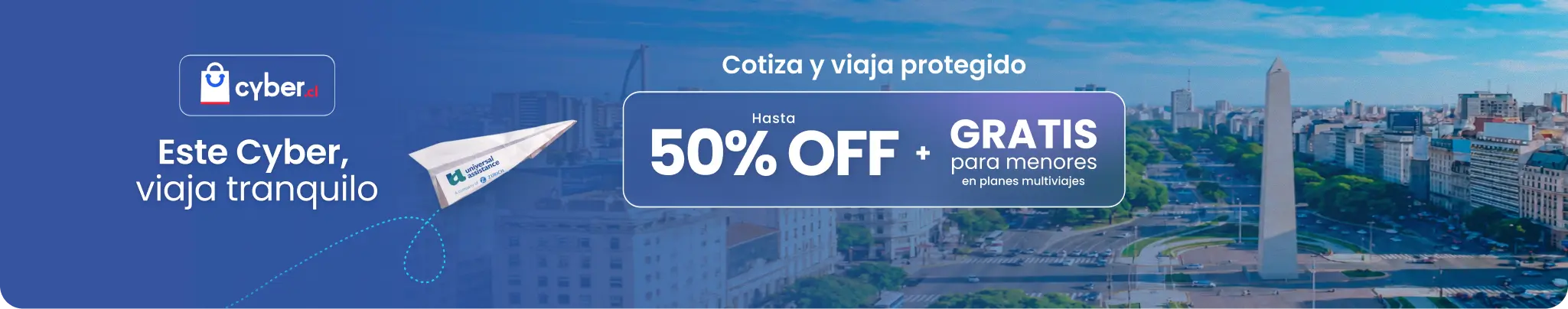 Este Cyber viaja tranquilo. Cotiza y viaja protegido: hasta 50% OFF + gratis para menores en planes multiviajes