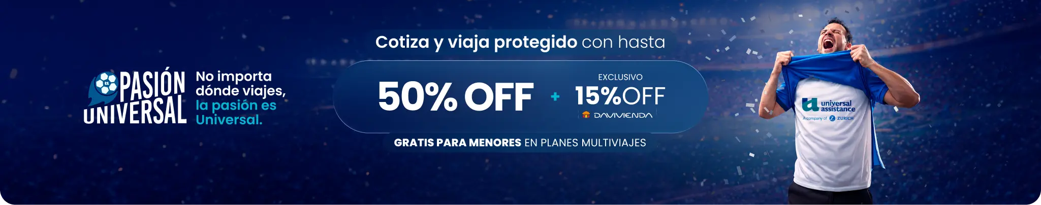 Cotiza y viaja protegido con hasta 50% OFF + 15% OFF exclusivo Davivienda. Gratis para menores en planes multiviajes