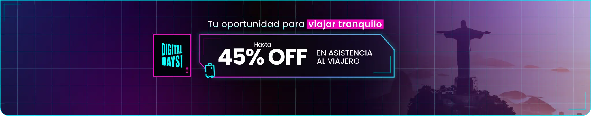 DIGITAL DAYS!: Tu oportunidad para viajar tranquilo. Hasta 45% OFF en asistencia al viajero