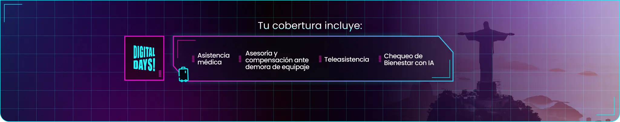 Tu cobertura incluye
